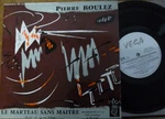Pierre Boulez Marteau Sans Maitre Marie-therese Cahn / Vega 35 67. Fixed Price $18.99.