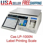 Cas LP1000N Label Printing Scale 30 X 0.01LB Ntep Legal For Trade LP-1000N. Fixed Price $1450.00.
