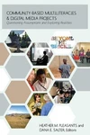 Community-based Multiliteracies And Digital Media Projects: Questioning Assumpti. Fixed Price $35.11.